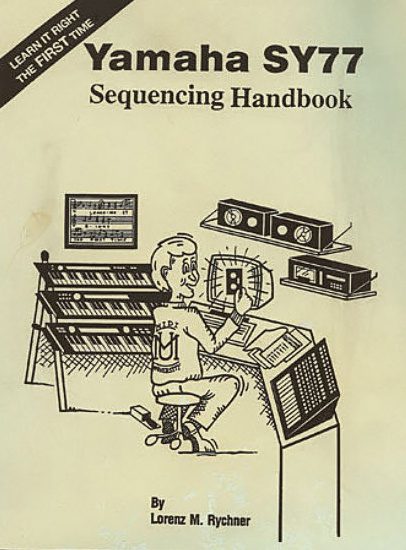 Yamaha SY77 Sequencing Handbook