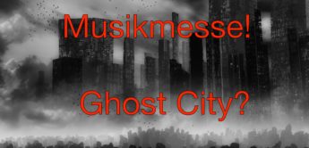 Musikmesse 2016 – Ghost City?