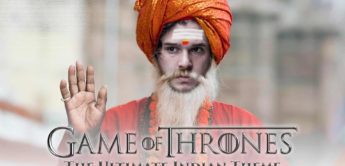 Fun: Mahesh Raghvan Indian Game of Thrones Theme