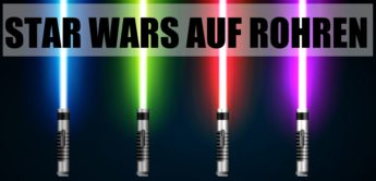 Fun: Star Wars mit Rohren