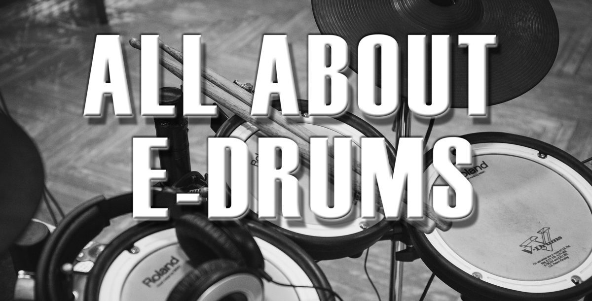 All About E-Drums