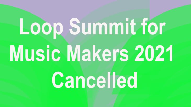 ableton loop 2021 cancelled