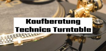 Kaufberatung Technics Turntable