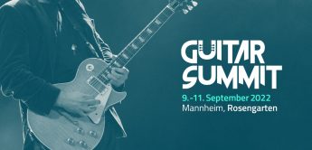 Feature: Guitar Summit 2022 Mannheim 9.9.22-11.09.22