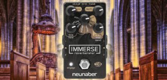 Top News: Neunaber Immerse Reverberator Mk II, Gitarren Multieffekt Pedal