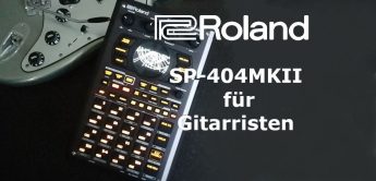 Workshop: Gitarren-Sampling mit Roland SP-404MKII