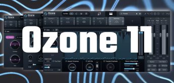 Test: iZotope Ozone 11 Advanced, Standard, Elements Mastering Software