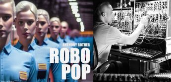 Anthony Rother Robo Pop neues Electro Album