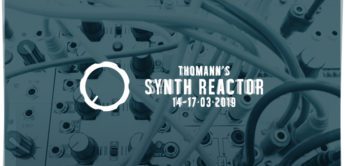 Thomann’s Synth Reactor vom 14. bis 17. März