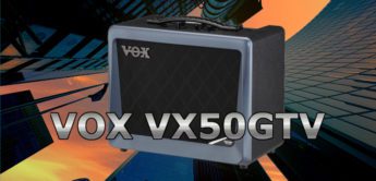 Test: VOX VX50GTV, Gitarrenverstärker