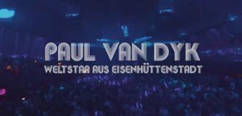 Paul van Dyk Technostar Dokumentation 2024