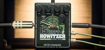 Electro Harmonix bringt EHX Howitzer