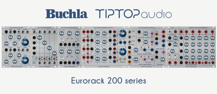 Buchla und Tiptop Audio Eurorack 200 Series