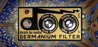 Test: Death by Audio Germanium Filter, Verzerrer-Pedal