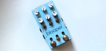 Test: Chase Bliss Blooper, Looper-Effektpedal