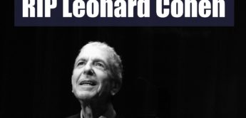 RIP: Leonard Cohen